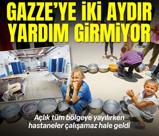 Gazze'ye iki aydır yardım girmiyor