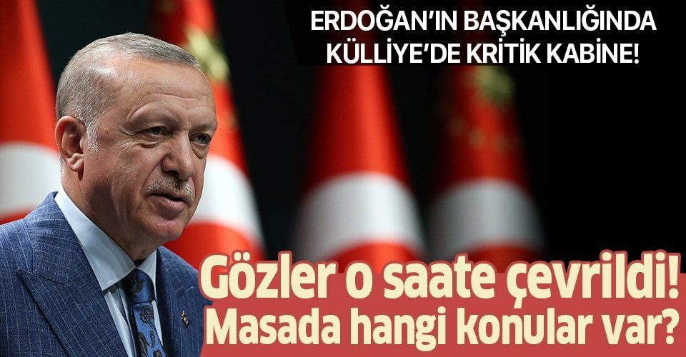 Erdoğan başkanlığında kritik Bakanlar Kurulu Toplantısı! Masada hangi konular var?