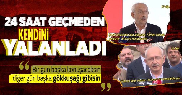 Kılıçdaroğlu'nun 'Afgan mülteci' çelişkisi! 1 gün geçmeden 2 farklı açıklama