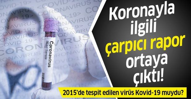 Amerikan Mikrobiyoloji Derneği'nden koronavirüs ile ilgili çarpıcı makale! 2015'te bulunan virüs kovid19 muydu?