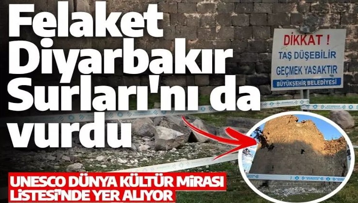 Deprem felaketi Diyarbakır Surları'nı da vurdu!