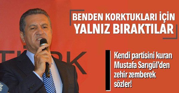 Mustafa Sarıgül'den CHP'ye zehir zemberek sözler: CHP benden korktuğu için yalnız bıraktı!