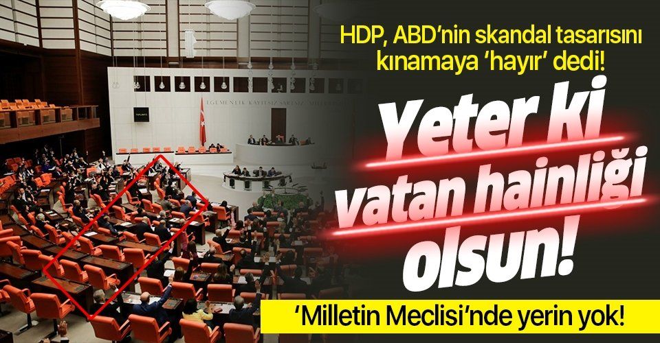 TBMM'de HDP hariç tüm partiler ABD'yi kınadı!.
