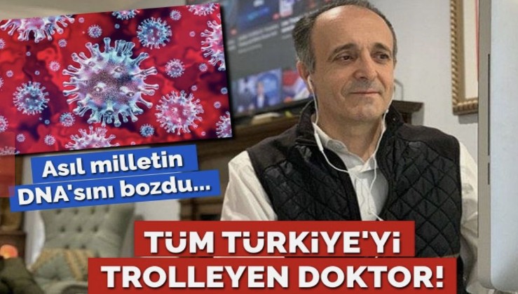 Tüm Türkiye’yi trolleyen doktor… Milletin DNA’sıyla oynadı!