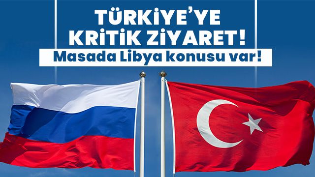 Son dakika: Türkiye'den Rusya'ya kritik ziyaret! Masada Libya var