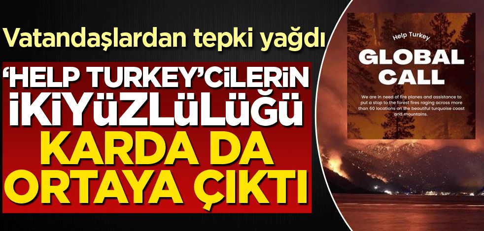 ‘Help Turkey’cilerin ikiyüzlülüğü karda da ortaya çıktı