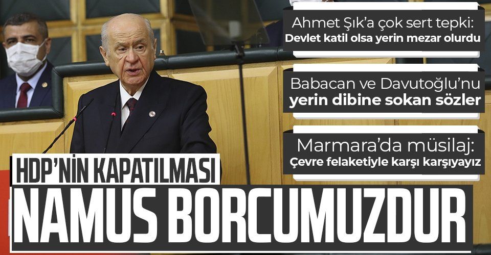 MHP lideri Devlet Bahçeli: HDP'nin kapatılması kaydının silinmesi hepimizin namus borcudur