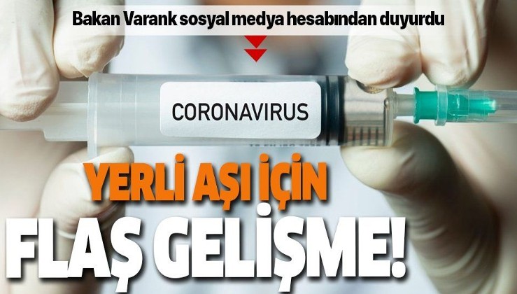 Sanayi ve Teknoloji Bakanı Mustafa Varank'tan yerli aşı için müjdeli haber!
