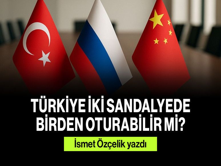 Türkiye iki sandalyede birden oturabilir mi?
