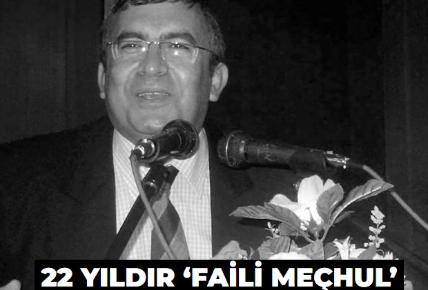 22 yıldır ‘faili meçhul’