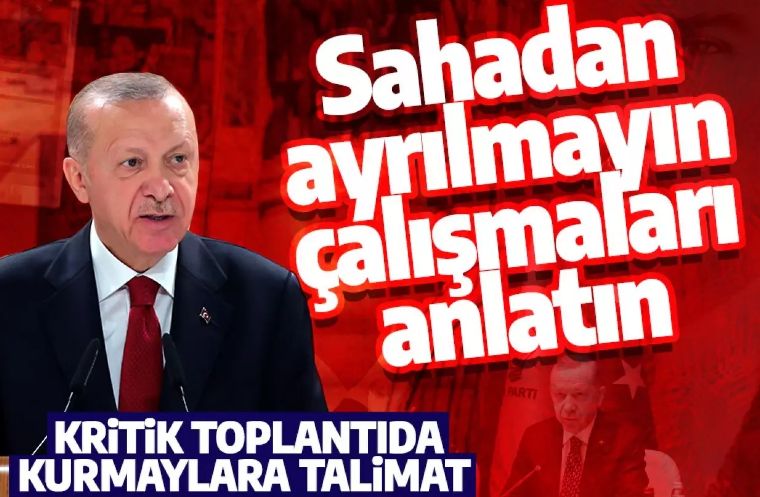 Cumhurbaşkanı Erdoğan'dan seçim talimatı: Sahadan ayrılmayın çalışmaları anlatın