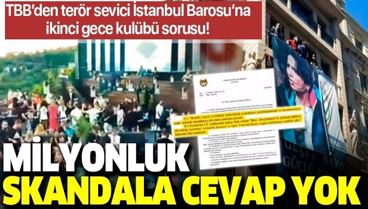 Milyon dolarlık gece kulübü skandalında TBB'den İstanbul Barosu'na ikinci soru