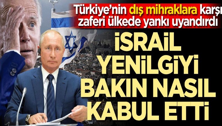 Doğu Akdeniz’de Türk zaferi! İsrail yenilgiyi bakın nasıl kabul etti