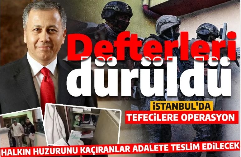 İstanbul'da tefecilere operasyon!