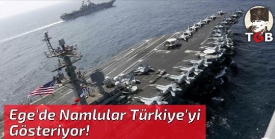 ABD ve Yunanistan Ege'de Namlularını Türkiye'ye Çevirdi!