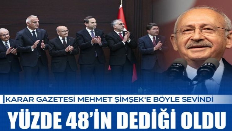 Karar gazetesi Mehmet Şimşek'e böyle sevindi: Yüzde 48’in dediği oldu!
