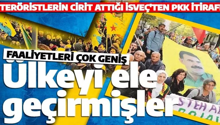 Teröristlerin cirit attığı İsveç'ten itiraf: PKK topraklarımızı üs olarak kullanıyor!