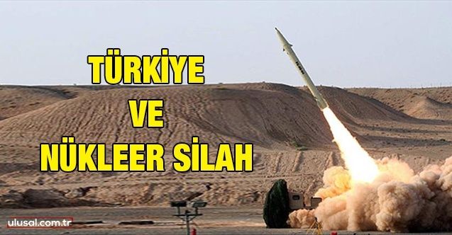 Türkiye ve nükleer silah