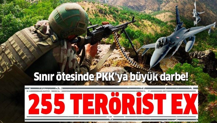 Sınır ötesinde terör örgütü PKK'ya büyük darbe: 255 terörist öldürüldü.