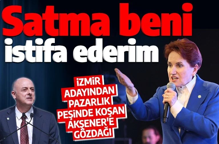 İYİ Parti İzmir adayı Ümit Özlale'den Akşener'e gözdağı: Pazarlık edilirse istifa ederim