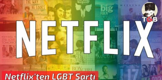 Netflix'ten LGBT Şartı