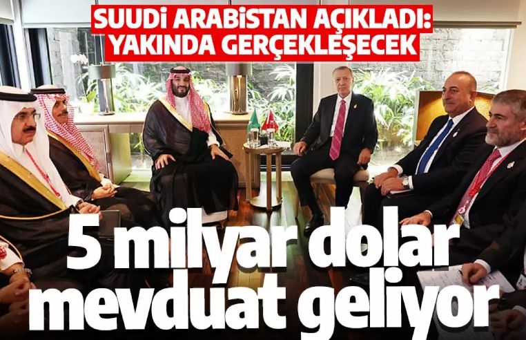 Suudi Arabistan açıkladı: Yakında Türkiye'ye 5 milyar dolar mevduat geliyor
