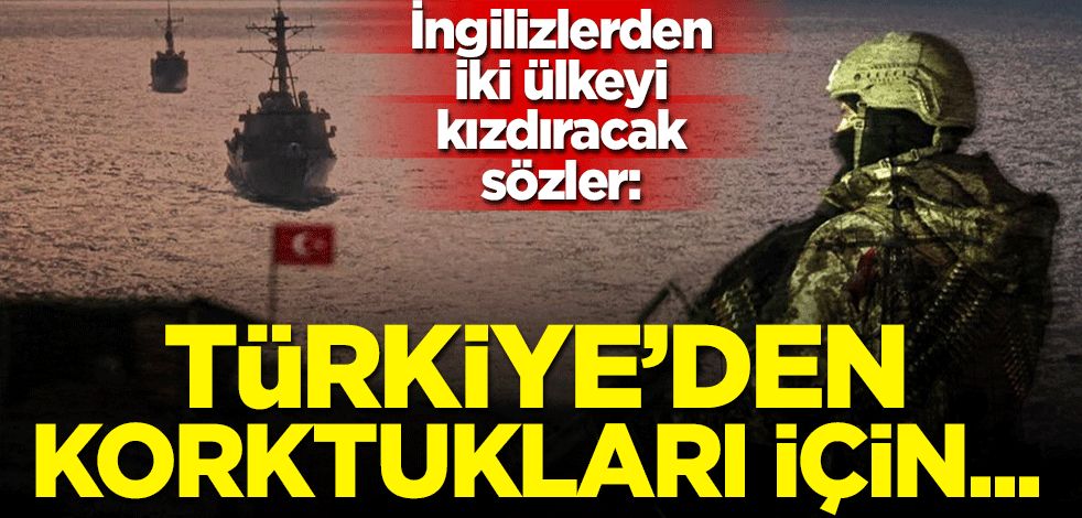 İngilizlerden iki tarafı kızdıracak sözler: Türkiye'den korktukları için anlaştılar