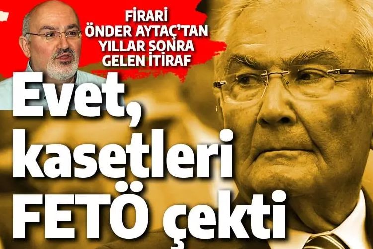 FETÖ'cü Önder Aytaç'tan Deniz Baykal itirafı: Kasetleri örgüt çekti ve yayınladı