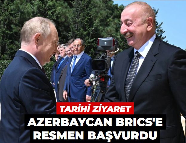 Tarihi ziyarette anlaşmalar imzalandı... Azerbaycan BRICS'e resmen başvurdu