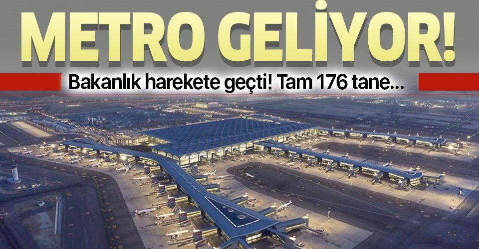 Son dakika: İstanbul Havalimanı'na metro geliyor!