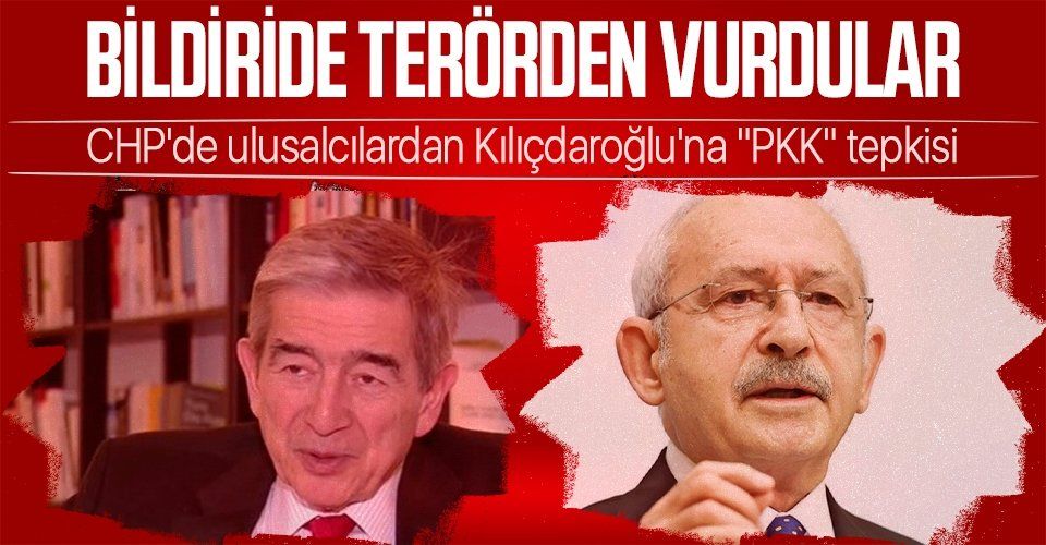 CHP'de Yılmaz Ateş, Kemal Anadol, Onur Öymen ve Şahin Mengü gibi ulusalcıların öncü isimlerinden Kemal Kılıçdaroğlu'na "PKK" tepkisi