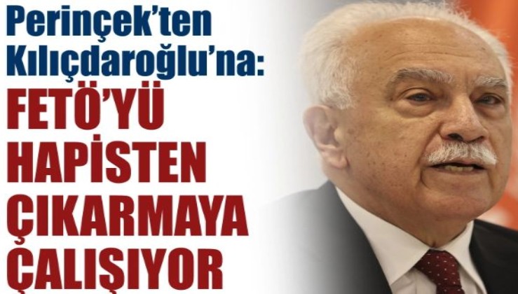 Doğu Perinçek'ten Kılıçdaroğlu'na: FETÖ'yü hapisten çıkartmaya çalışıyor