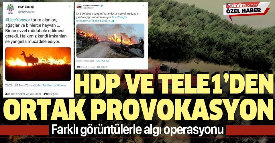HDP ve Tele1'den Lice'deki yangında ortak provokasyon! Farklı görüntülerle algı operasyonu