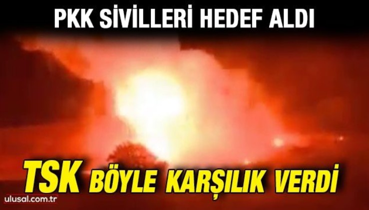 PKK sivilleri hedef aldı: TSK böyle karşılık verdi