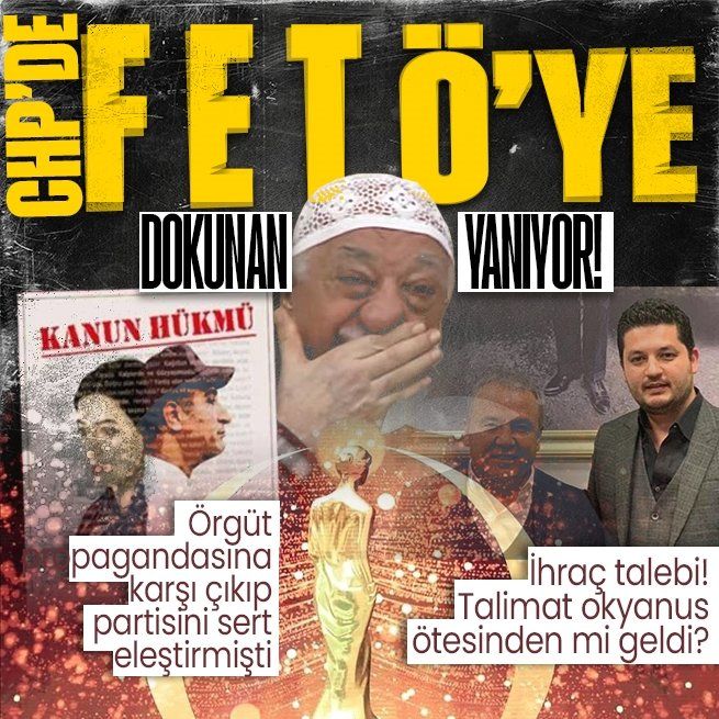 'FETÖ'yü savunmak muhalefet olmamalı' dedi! Kılıçdaroğlu partiden atılması talimatını verdi.