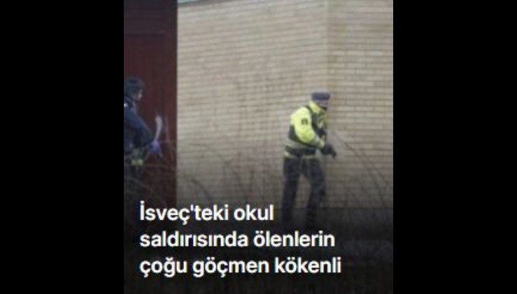İsveç'teki okul saldırısında ölenlerin çoğu göçmen kökenli