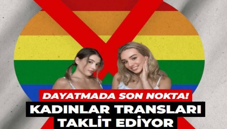 LGBT dayatmasının geldiği son nokta! Kadınlar transları taklit ediyor