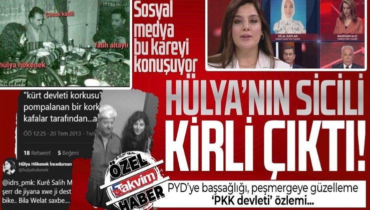 Fatil Altaylı'yı elebaşı Öcalan'la buluşturan Hülya Hökenek'in sicili kirli çıktı! PYD'ye başsağlığı, "PKK devleti" vurgusu...