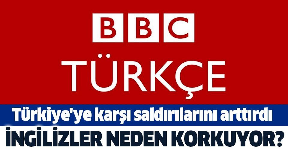 İngilizlerin yönettiği BBC Türkçe'den ülkemiz hakkında yine bir yalan haber servis edildi