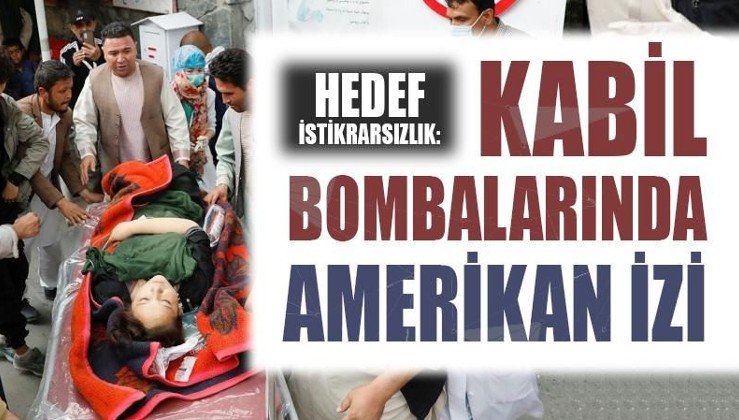 Hedef istikrarsızlık: Kabil bombalarında Amerikan izi