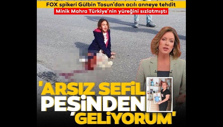FOX spikeri Gülbin Tosun, Mahra Melin Pınar'ın annesine hakaret etti!