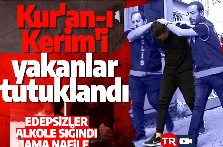 İzmir'de Kur'anı Kerim'i yakanlar tutuklandı! Zanlıların ilk ifadesi ortaya çıktı