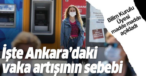Sağlık Bakanı Fahrettin Koca uyarmıştı! İşte Ankara'daki vaka artışının nedeni!