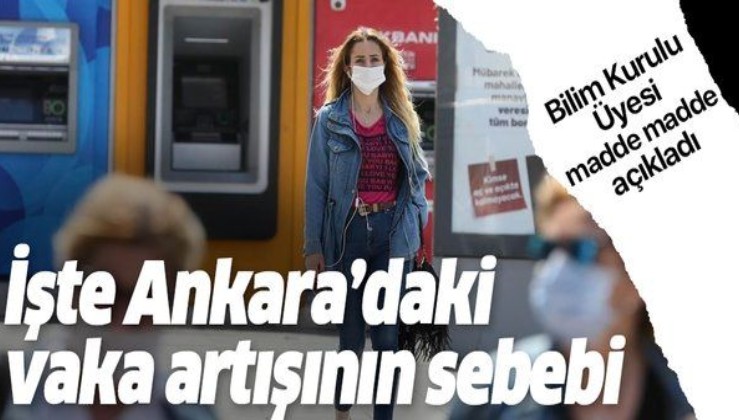 Sağlık Bakanı Fahrettin Koca uyarmıştı! İşte Ankara'daki vaka artışının nedeni!