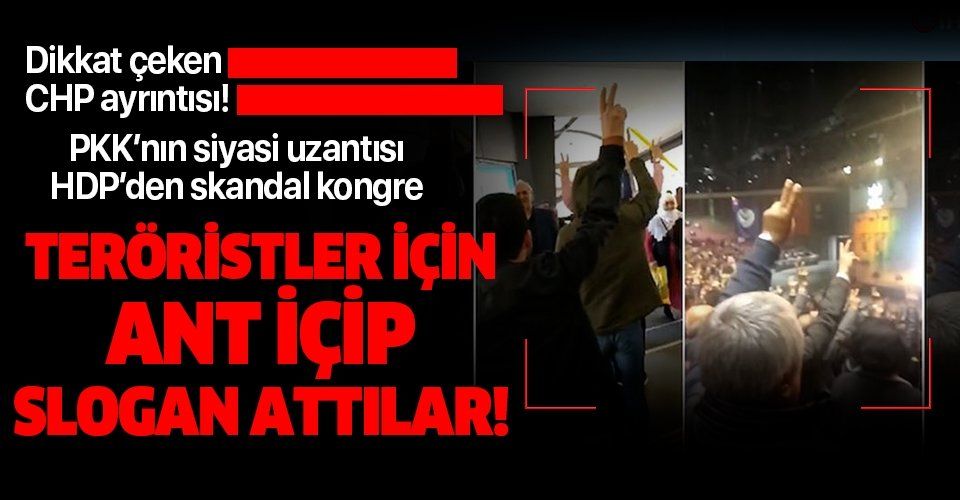 HDP'den skandal kongre! Teröristler için ant içip slogan attılar!