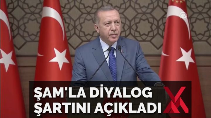 Erdoğan Şam’ı muhatap almak için şartını açıkladı