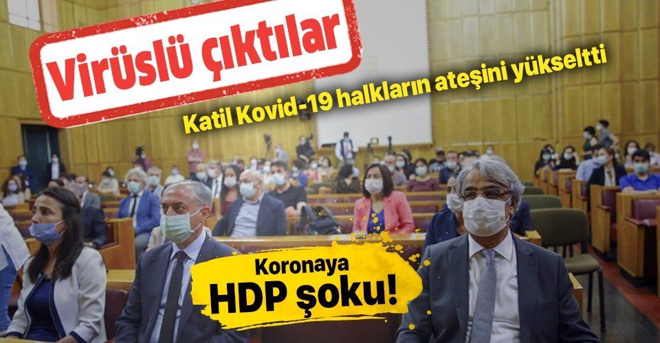 HDP'li 3 milletvekilinde virüs çıktı