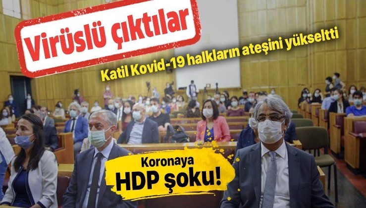 HDP'li 3 milletvekilinde virüs çıktı