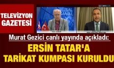 Murat Gezici canlı yayında açıkladı: Ersin Tatar'a tarikat kumpası kuruldu