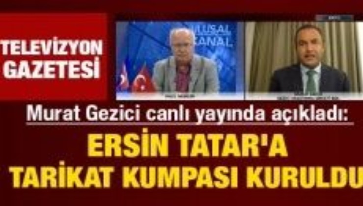 Murat Gezici canlı yayında açıkladı: Ersin Tatar'a tarikat kumpası kuruldu